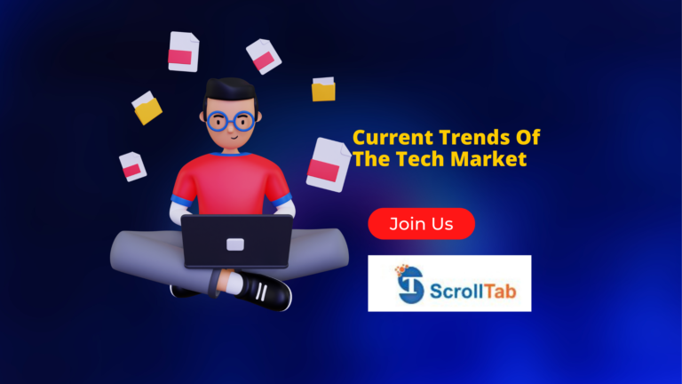 The Current Trends Of The Tech Market